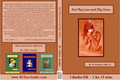 But Thy Love and Thy Grace - St. Clare Audio