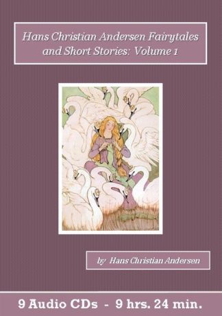 Hans Christian Andersen Fairytales and Short Stories Volume 1 Audiobook CD Set - St. Clare Audio