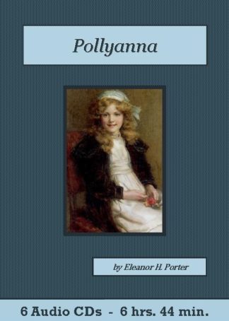 Pollyanna Audiobook CD Set - St. Clare Audio