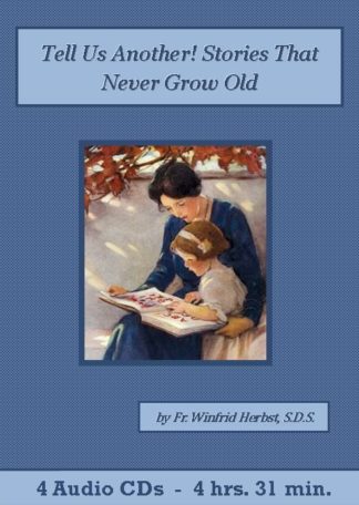 Tell Us Another! Stories That Never Grow Old - St. Clare Audio