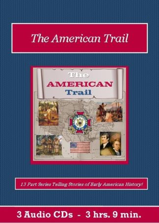 The American Trail Old Time Radio Show CD Set - St. Clare Audio