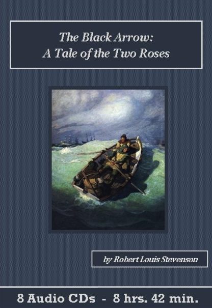 The Black Arrow: A Tale of the Two Roses Audiobook CD Set - St. Clare Audio