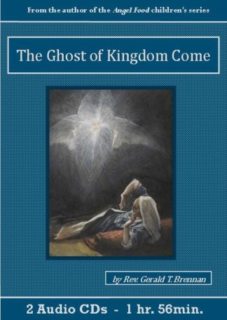 The Ghost of Kingdom Come - St. Clare Audio