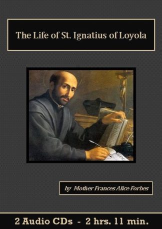 The Life of Saint Ignatius of Loyola Catholic Audiobook CD set - St. Clare Audio