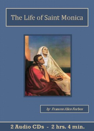 The Life of Saint Monica Catholic Audiobook CD Set - St. Clare Audio
