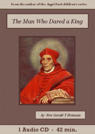 The Man Who Dared a King - St. Clare Audio