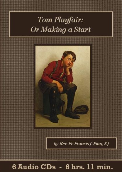 Tom Playfair or Making a Start Audio Book CD Set - St. Clare Audio