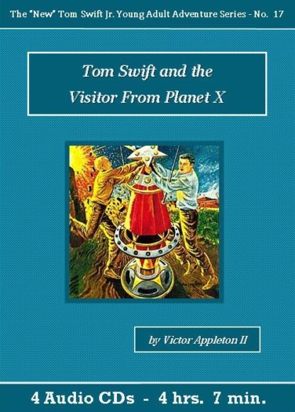 Tom Swift and the Visitor From Planet X Audiobook CD Set - St. Clare Audio