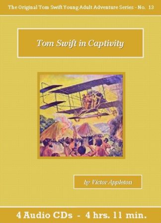 Tom Swift in Captivity Audiobook CD Set - St. Clare Audio