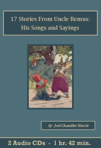 Uncle Remus: His Songs and Sayings Audiobook CD Set - St. Clare Audio