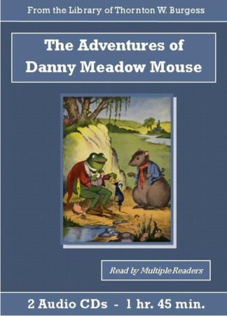 Adventures of Danny Meadow Mouse by Thornton W. Burgess