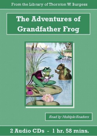 Adventures of Grandfather Frog by Thornton W. Burgess