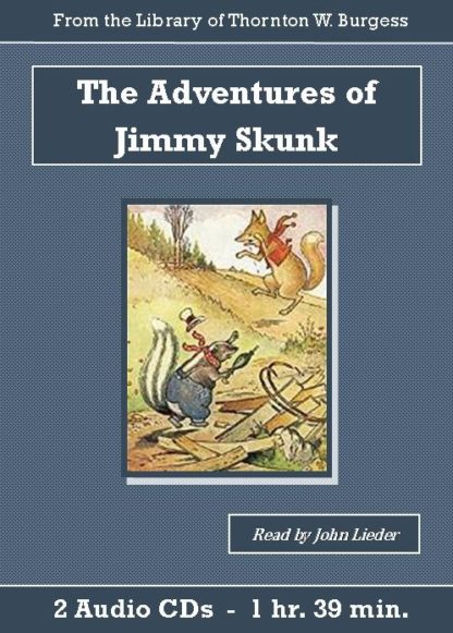 Adventures of Jimmy Skunk by Thornton W. Burgess