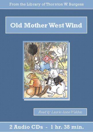 Old Mother West Wind by Thornton W. Burgess