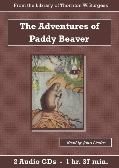 Adventures of Paddy Beaver by Thornton W. Burgess