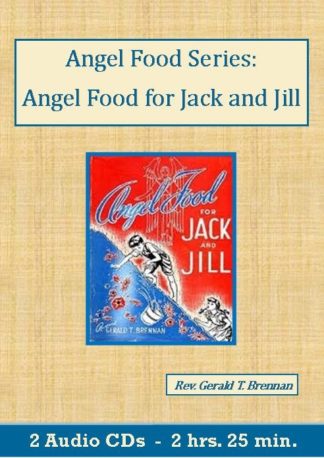 Angel Food Series: Angel Food for Jack and Jill by Rev. Gerald T. Brennan