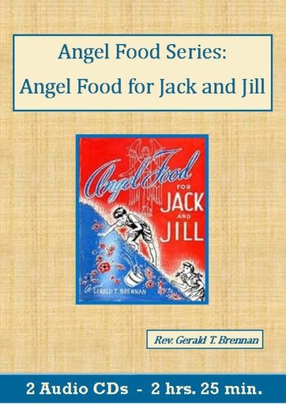 Angel Food Series: Angel Food for Jack and Jill by Rev. Gerald T. Brennan