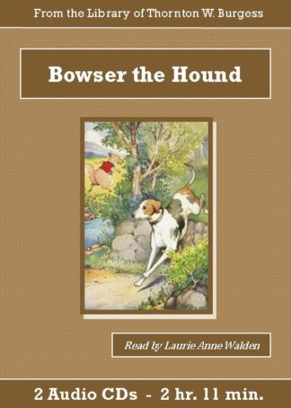 Bowser the Hound by Thornton W. Burgess