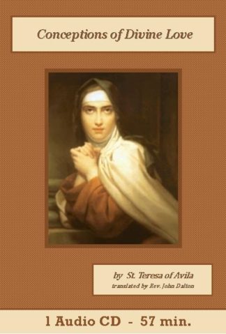 Conceptions of Divine Love by St. Teresa of Avila