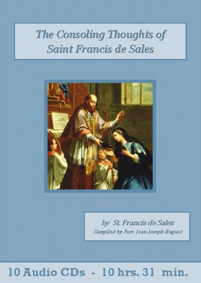 Consoling Thoughts of Saint Francis de Sales by St. Francis de Sales