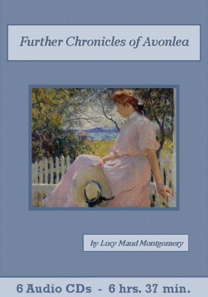 Further Chronicles of Avonlea by Lucy Maud Montgomery