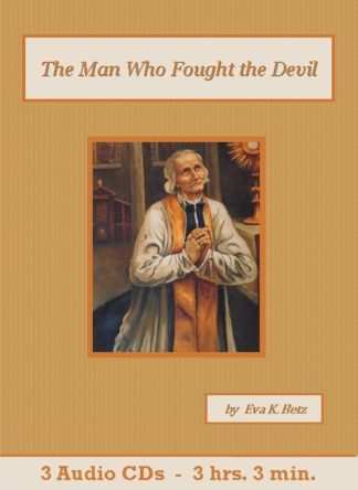 Man Who Fought The Devil by Eva K. Betz