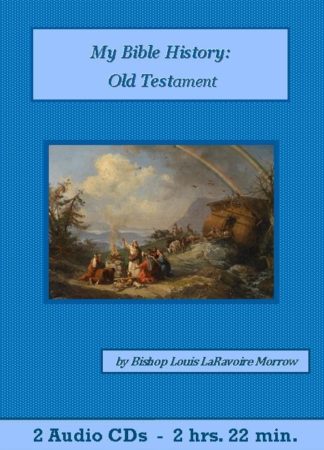 My Bible History: Old Testament by Bishop Louis LaRavoire Morrow