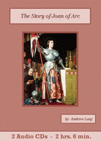 Story of Joan of Arc by Andrew Lang