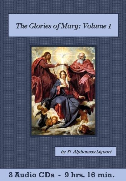 The Glories of Mary by Saint Alphonsus Liguori