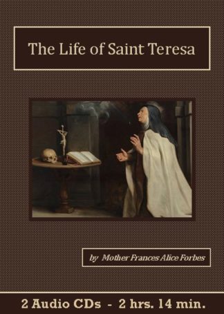 Life of St. Teresa by Frances Alice Forbes