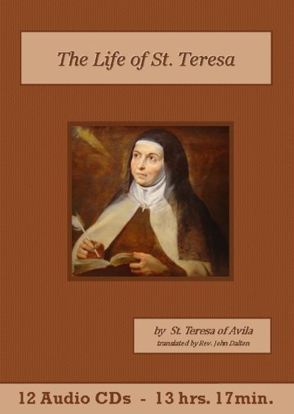 The Life of St. Teresa by Saint Teresa of Avila