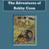 Adventures of Bobby Coon Audiobook by Thornton W. Burgess