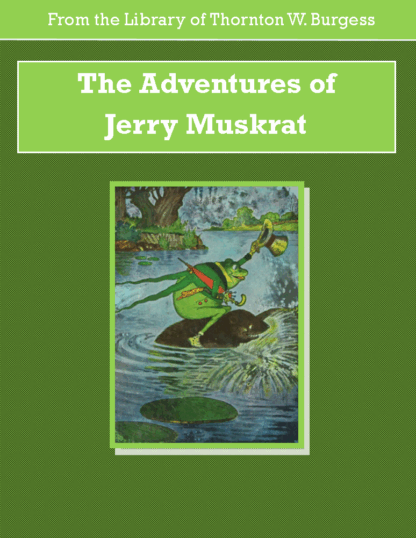 Adventures of Jerry Muskrat Audiobook by Thornton W. Burgess