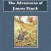 Adventures of Jimmy Skunk Audiobook by Thornton W. Burgess