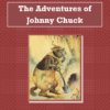 Adventures of Johnny Chuck Audiobook by Thornton W. Burgess