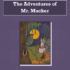Adventures of Mr. Mocker Audiobook by Thornton W. Burgess