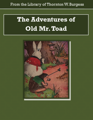 Adventures of Old Mr. Toad Audiobook by Thornton W. Burgess