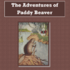 Adventures of Paddy Beaver Audiobook by Thornton W. Burgess
