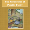 Adventures of Prickly Porky Audiobook by Thornton W. Burgess
