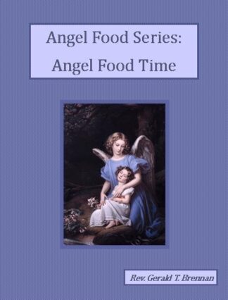 Angel Food Time Audiobook by Rev. Gerald T. Brennan