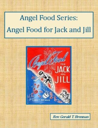 Angel Food Series: Angel Food for Jack and Jill Audiobook by Rev. Gerald T. Brennan