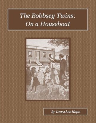 The Bobbsey Twins On a Houseboat Audiobook by Laura Lee Hope