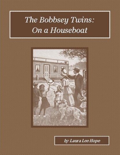 The Bobbsey Twins On a Houseboat Audiobook by Laura Lee Hope