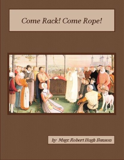 Come Rack Come Rope Audiobook by Msgr. Robert Hugh Benson