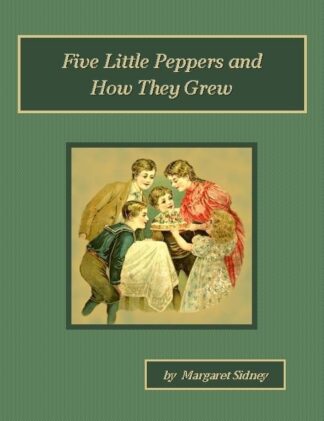 Five Little Peppers and How They Grew Audiobook by Margaret Sidney