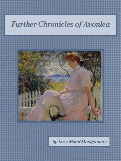 Further Chronicles of Avonlea Audiobook by Lucy Maud Montgomery