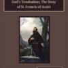 God’s Troubadour, The Story of St. Francis of Assisi Audiobook by Sophie Jewett