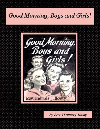 Good Morning Boys And Girls Audiobook by Rev. Thomas J. Hosty