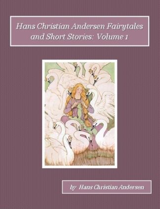 Fairytales and Short Stories Audiobook Volume 1 by Hans Christian Andersen