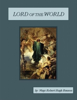 Lord of the World Audiobook by Robert Hugh Benson